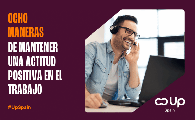 8 maneras de mantener una actitud positiva en el trabajo