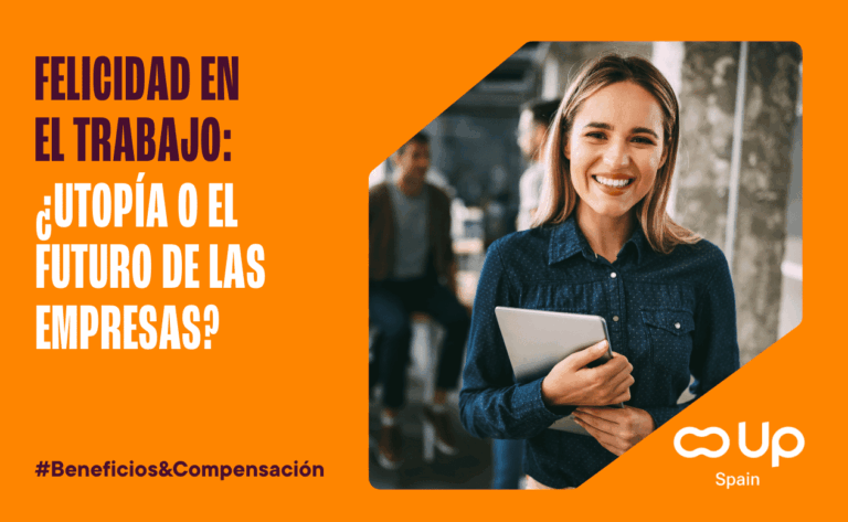 La felicidad en el trabajo, ¿utopía o el futuro de la empresa?
