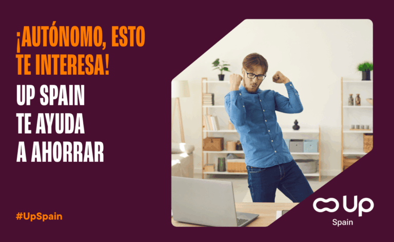 ¡Autónomo esto te interesa! Up SPAIN te ayuda a ahorrar